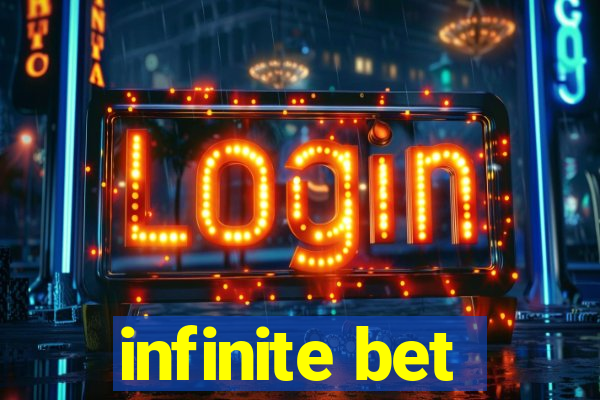 infinite bet